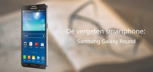 Samsung Galaxy Round vergeten header