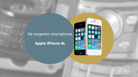 De vergeten smartphone: Apple iPhone 4s