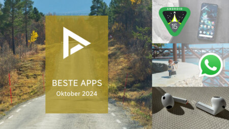 De beste apps van oktober 2024 (en het belangrijkste nieuws)